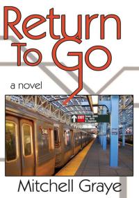 Cover image: Return To Go 9781425927295