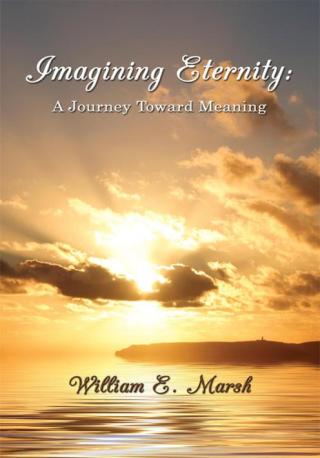 Cover image: Imagining Eternity: a Journey Toward Meaning 9781434353429