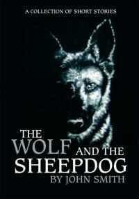 Cover image: The Wolf and the Sheepdog 9781434355126