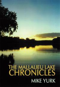 Imagen de portada: The Mallalieu Lake Chronicles 9781438964546