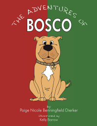 Omslagafbeelding: The Adventures of Bosco 9781425919078
