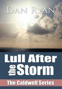 Cover image: Lull After the Storm 9781449018924
