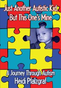 Imagen de portada: Just Another Autistic Kid, but This One's Mine 9781438937434