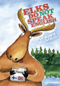 表紙画像: Elks Do Not Speak English 9781452009834