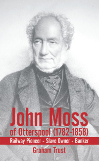 Omslagafbeelding: John Moss of Otterspool (1782-1858) 9781452004440