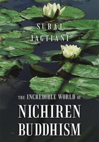Omslagafbeelding: The Incredible World of Nichiren Buddhism 9781452042343
