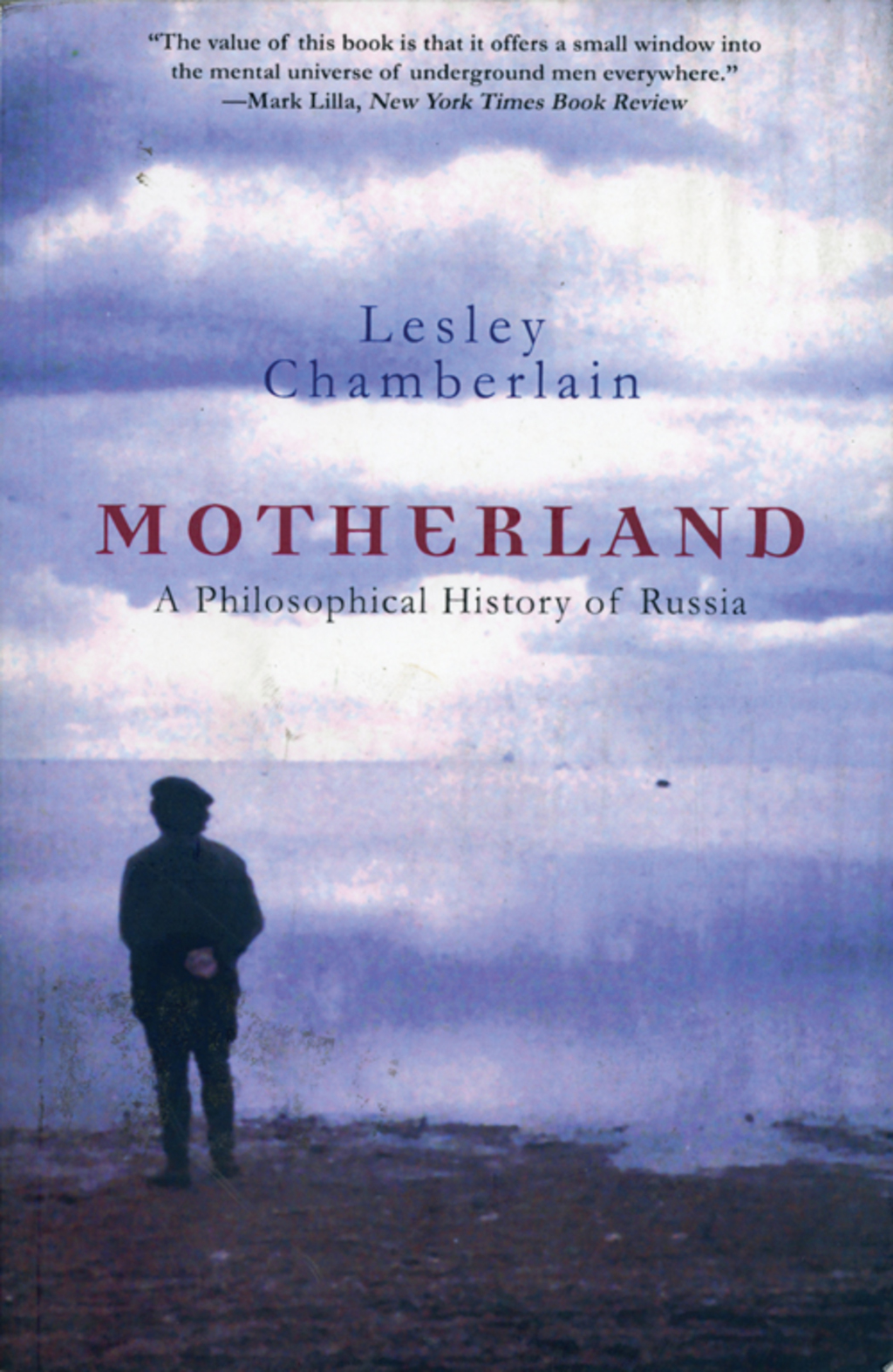 Motherland: A Philosophical History of Russia