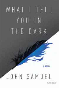 Cover image: What I Tell You in the Dark 9781468312454