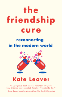 Cover image: The Friendship Cure 9781468316599