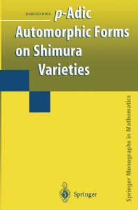 صورة الغلاف: p-Adic Automorphic Forms on Shimura Varieties 9780387207117