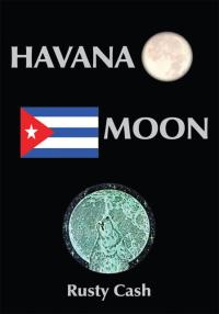 Imagen de portada: Havana Moon 9781420802078