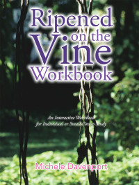 Cover image: Ripened on the Vine Workbook 9781468524499