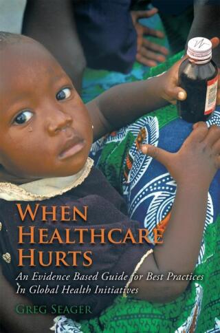 Cover image: When Healthcare Hurts 9781468581218