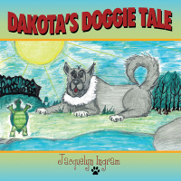Omslagafbeelding: Dakota’s Doggie Tale 9781449013271