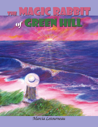 Cover image: The Magic Rabbit of Green Hill 9781434342249