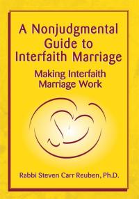 Cover image: A Nonjudgmental Guide to Interfaith Marriage 9781401034047
