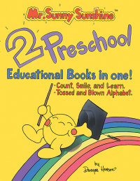 Omslagafbeelding: Mr. Sunny Sunshine Two Preschool Educational Books in One! 9781413452594