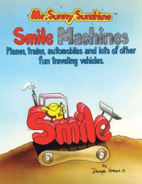 Imagen de portada: Mr. Sunny Sunshine Smile Machines. 9781425700041