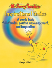 Imagen de portada: Mr. Sunny Sunshine Inspirational Smiles 9781425770860