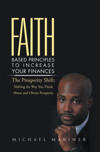 Imagen de portada: Faith-Based Principles to Increase Your Finances 9781469136127