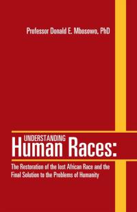 Imagen de portada: Understanding Human Races: 9781469155135