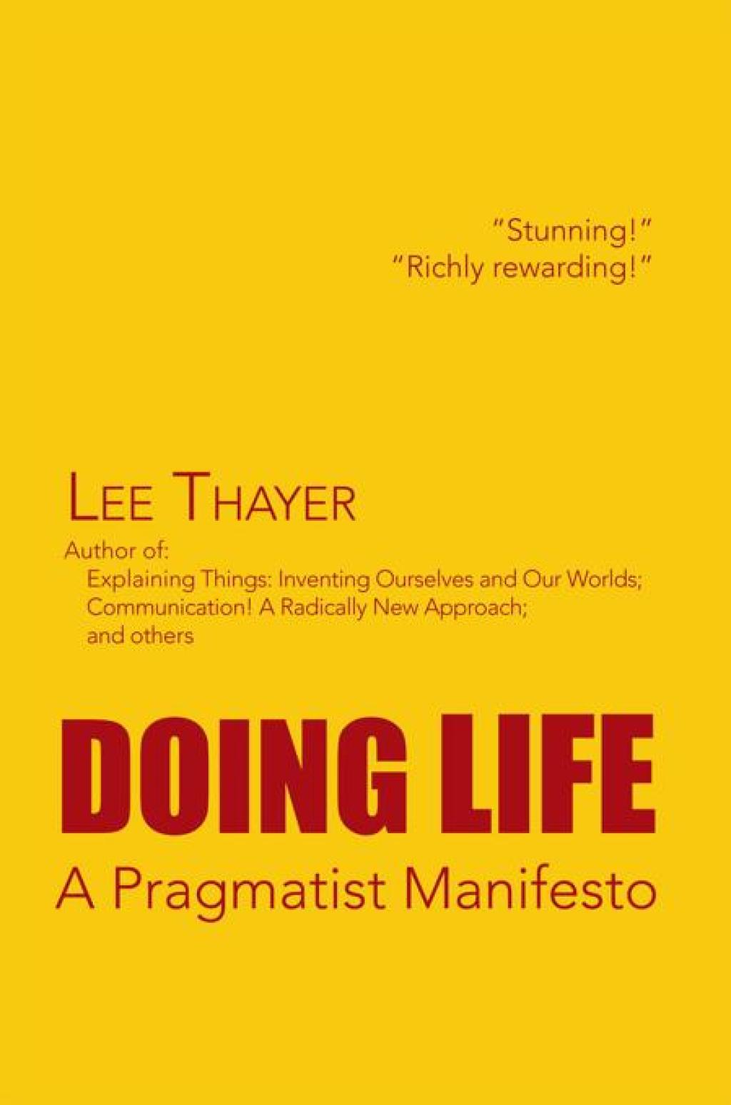 Doing Life a Pragmatist Manifesto A Pragmatist Manifesto
