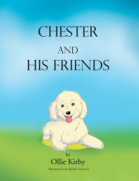 Cover image: Chester and His Friends 9781469191348