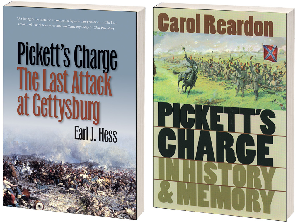Pickett’s Charge, July 3 and Beyond, Omnibus E-book Includes Pickett’s Charge—The Last Attack at Gettysburg by Earl J. Hess and Pickett’s Charge in History and Memory by Carol Reardon