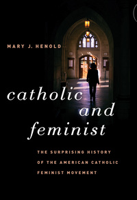 Cover image: Catholic and Feminist 9780807873533