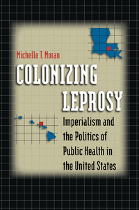 Cover image: Colonizing Leprosy 9780807831458