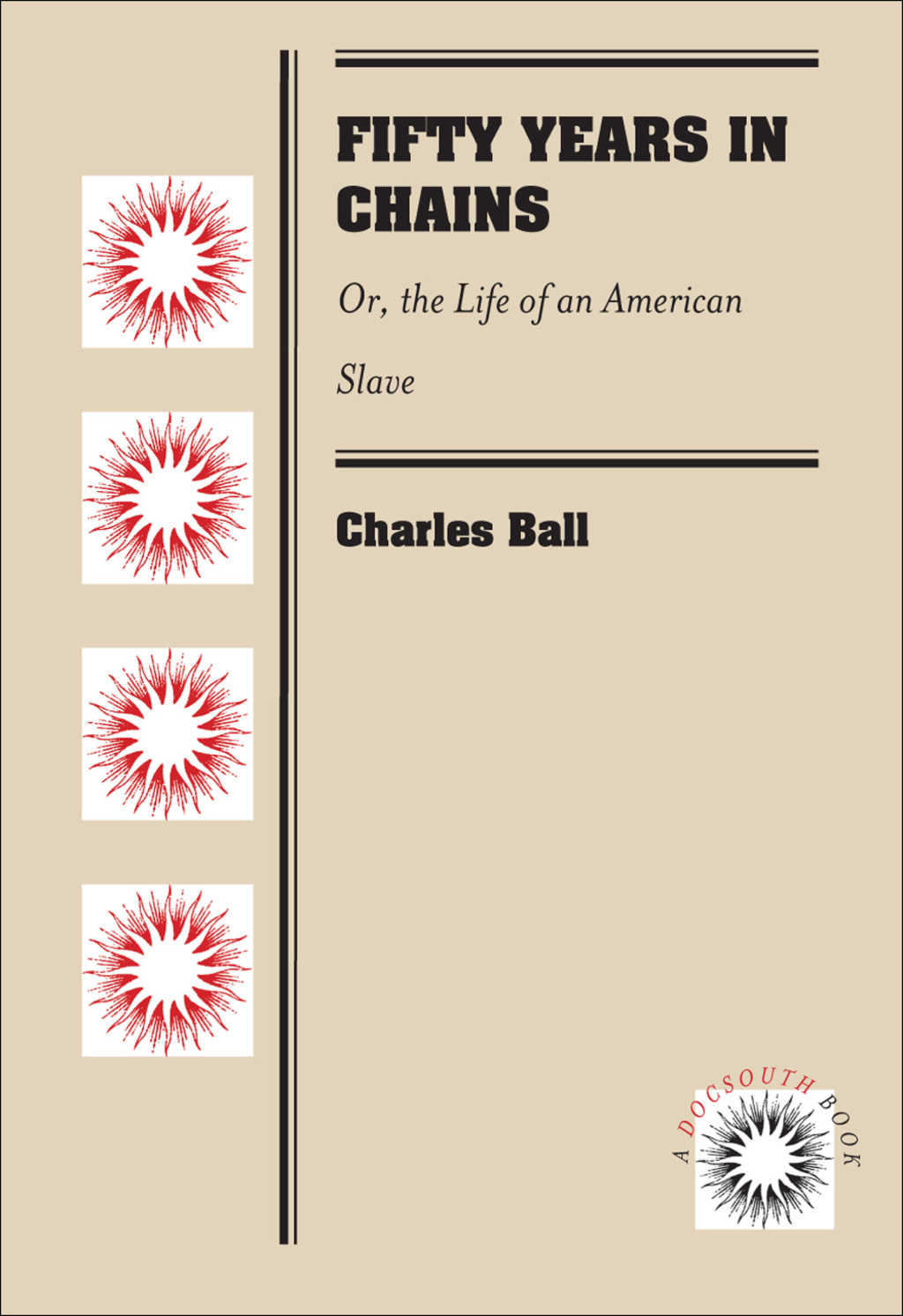 Fifty Years in Chains Or, the Life of an American Slave