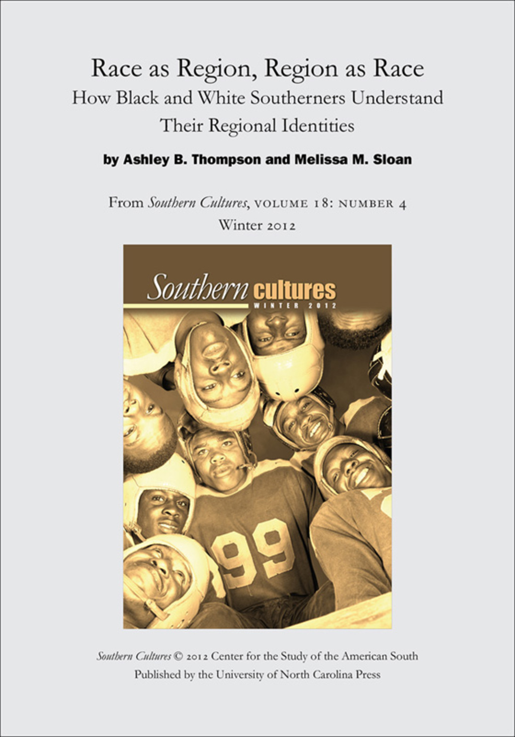 Race as Region, Region as Race: How Black and White Southerners Understand Their Regional Identities An article from Southern Cultures 18:4, Winter 2012
