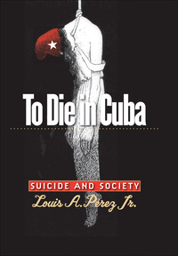 Omslagafbeelding: To Die in Cuba 1st edition 9780807829370