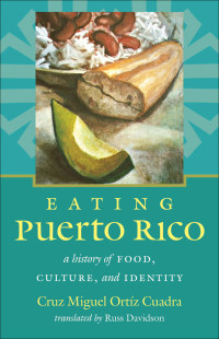 Cover image: Eating Puerto Rico 9781469629971
