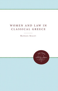 Imagen de portada: Women and Law in Classical Greece 9780807818725