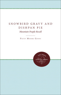 Imagen de portada: Snowbird Gravy and Dishpan Pie 1st edition 9780807815168