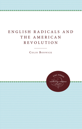 Cover image: English Radicals and the American Revolution 1st edition 9780807812778