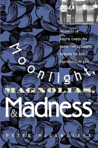 Cover image: Moonlight, Magnolias, and Madness 9780807845585