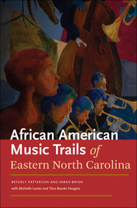 Cover image: African American Music Trails of Eastern North Carolina 9781469610795