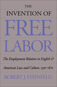 Cover image: The Invention of Free Labor 9780807819883