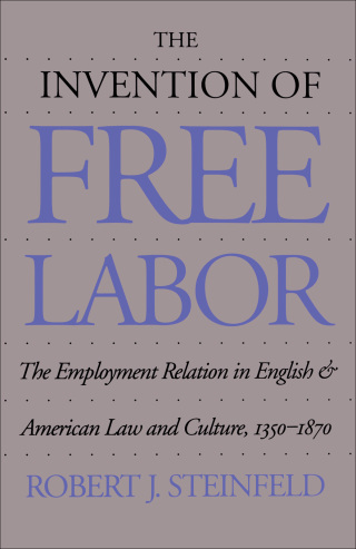 Imagen de portada: The Invention of Free Labor 9780807819883