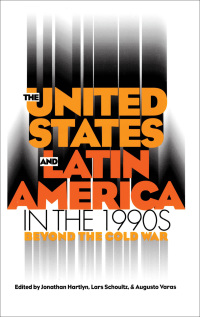 Imagen de portada: The United States and Latin America in the 1990s 1st edition 9780807820704