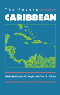 Cover image: The Modern Caribbean 9780807842409