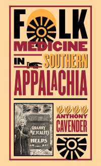 Imagen de portada: Folk Medicine in Southern Appalachia 1st edition 9780807854938