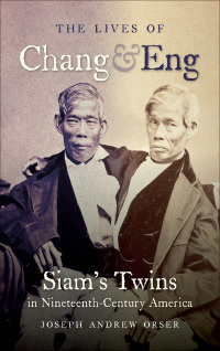 صورة الغلاف: The Lives of Chang and Eng 9781469642338
