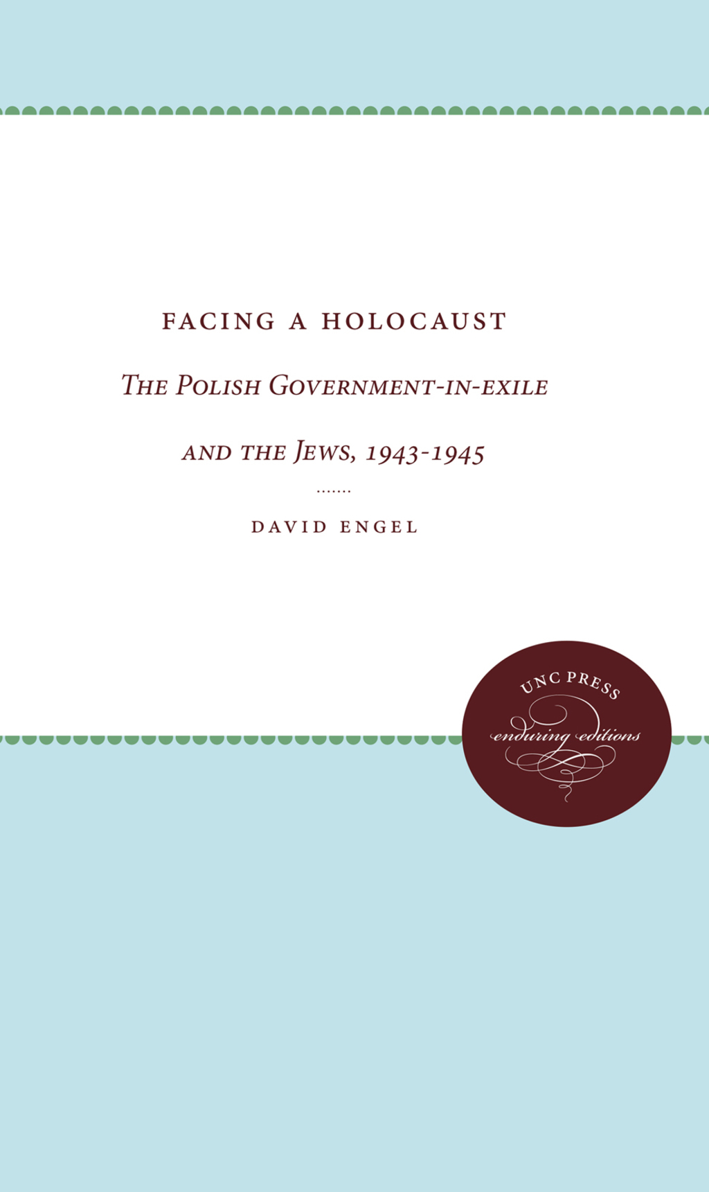 Facing a Holocaust The Polish Government-in-exile and the Jews, 1943-1945 1st Edition
    Newer Edition Available
