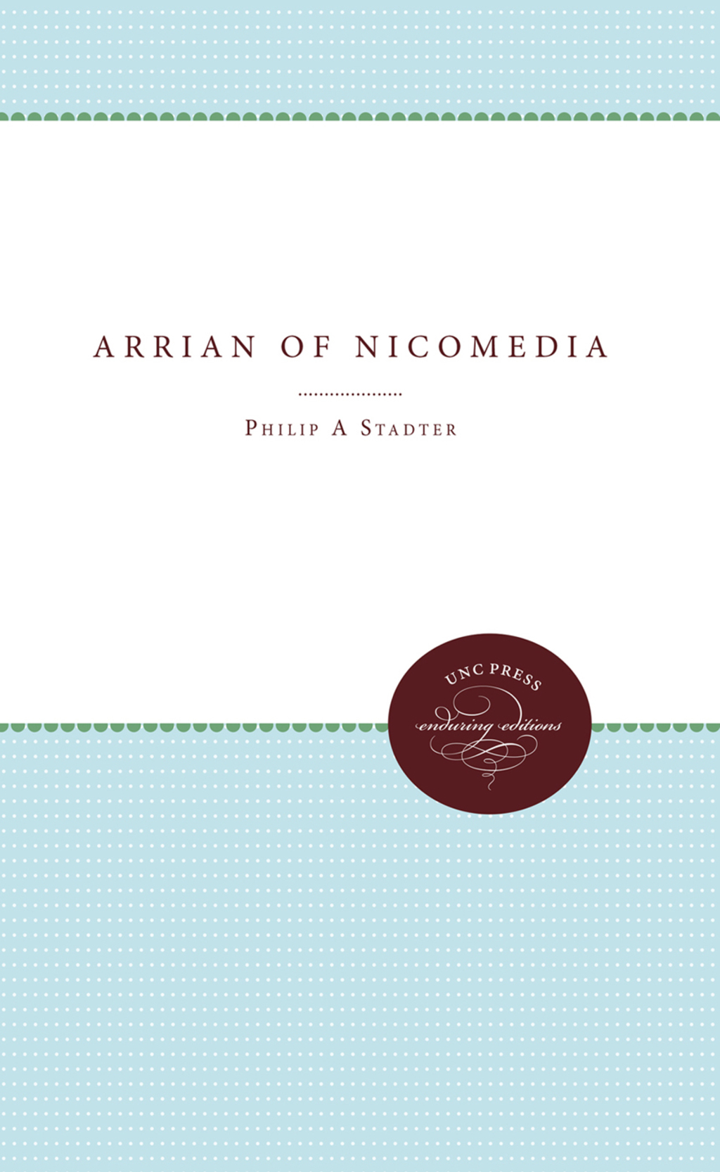 Arrian of Nicomedia 1st Edition
    Newer Edition Available