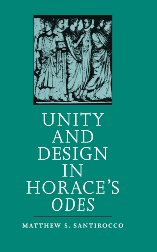 Cover image: Unity and Design in Horace's Odes 1st edition 9780807816912