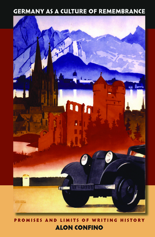 Cover image: Germany as a Culture of Remembrance 1st edition 9780807830420