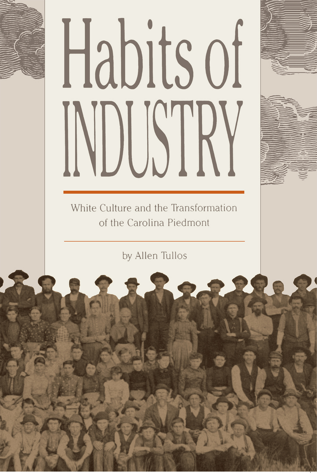 Habits of Industry White Culture and the Transformation of the Carolina Piedmont 1st Edition
    Newer Edition Available
